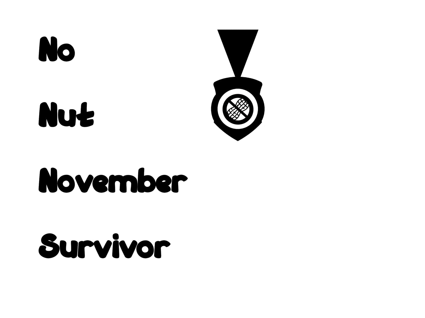 No Nut November Survivor Tshirt Design, Unisex, Funny Tshirt