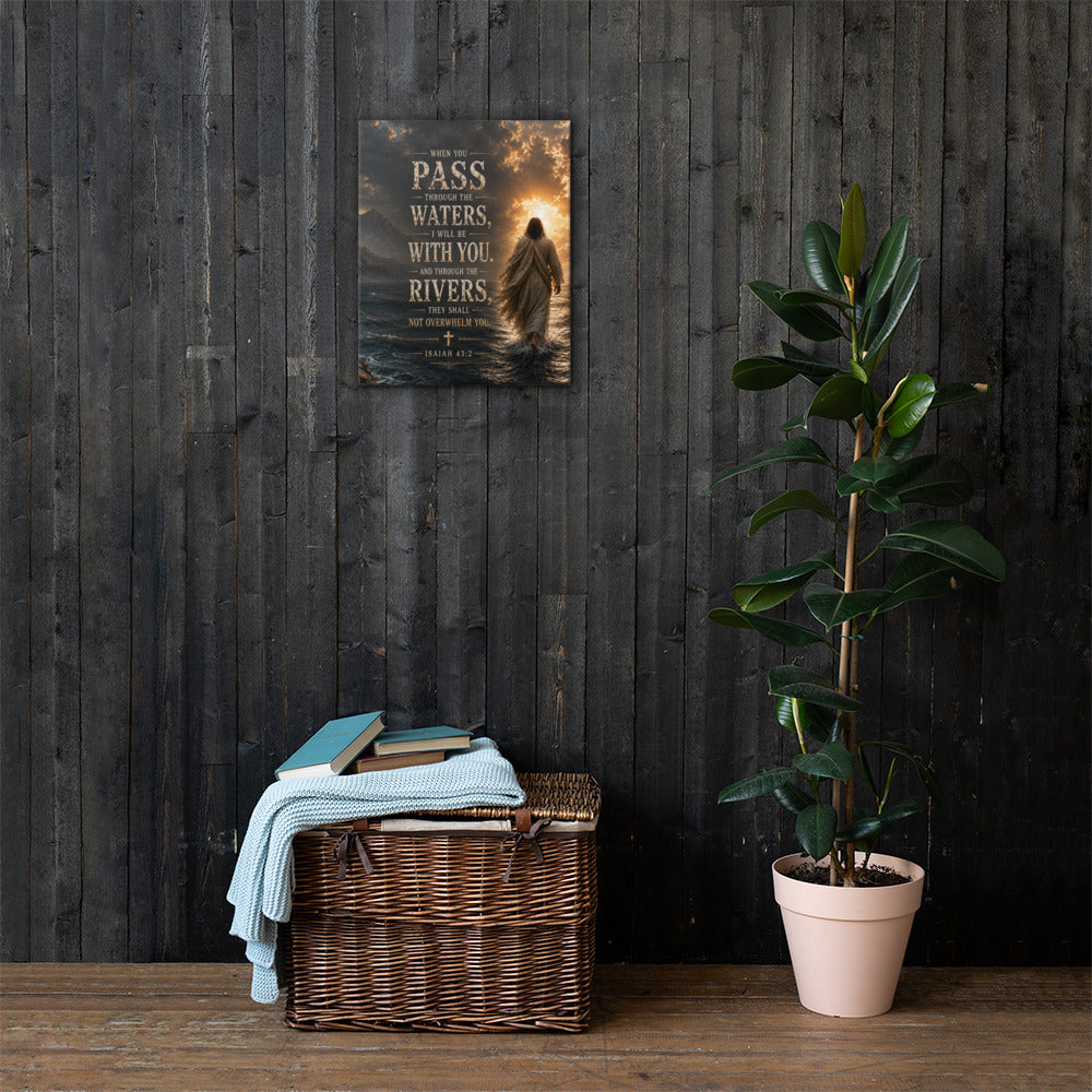 Isaiah 43:2 Christian canvas wall art displayed large on dark wood wall