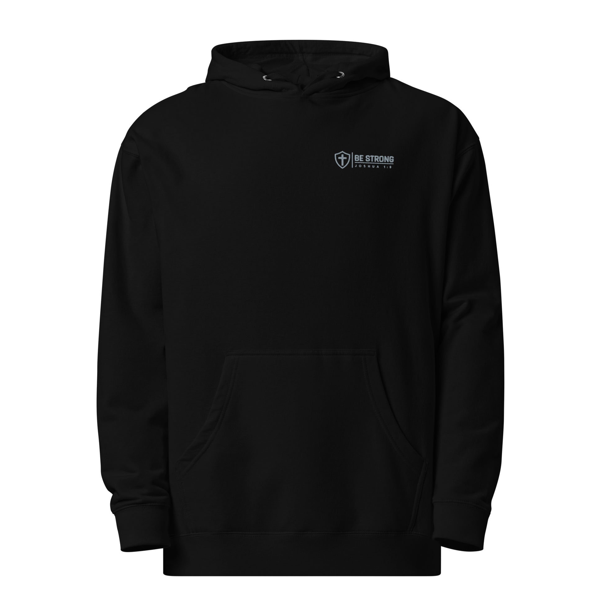 Be Strong Joshua 1:9 Christian embroidered hoodie in black with grey left chest embroidery