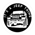 It's a Jeep Thing Decal Badge - Car Stickers - Car Styling Vinyl Decal - Sizes up to 11 Inches